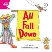 Rigby Star Independent Pink Reader 11: All Fall Down