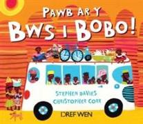 Pawb Ar y Bws I Bobo!