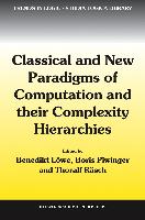 Classical and New Paradigms of Computation and their Complexity Hierarchies