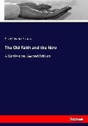 The Old Faith and the New