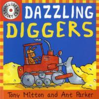 Amazing Machines: Dazzling Diggers