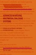 Advances in Natural Multimodal Dialogue Systems