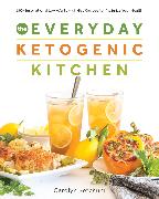 The Everyday Ketogenic Kitchen