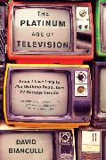 The Platinum Age of Television