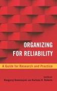 Organizing for Reliability