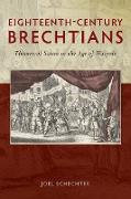 Eighteenth-Century Brechtians