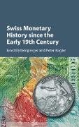 Swiss Monetary History since the Early 19th Century