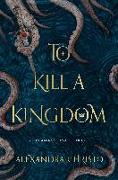 TO KILL A KINGDOM