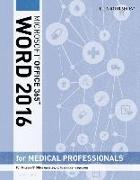 Illustrated Microsoft Office 365 & Word 2016 for Medical Professionals, Loose-Leaf Version