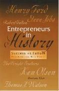 Entrepreneurs in History - Success Vs. Failure: Entrepreneurial Role Models
