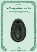 Le vergini arcaiche ovvero di come le antiche donne custodissero la libertà, l'ebbrezza e la gioia