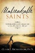 Unbreakable Saints: Conquering Life Challenges with a Resilient Spirit