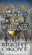 Conquests in the White Wilderness