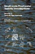 Small-Scale Freshwater Toxicity Investigations: Volume 1 - Toxicity Test Methods
