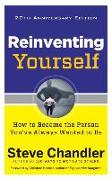 Reinventing Yourself, 20th Anniversary Edition: How to Become the Person You've Always Wanted to Be