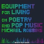 Equipment for Living: On Poetry and Pop Music