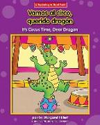 Vamos al Circo, Querido Dragon/It's Circus Time, Dear Dragon