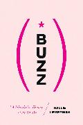 Buzz: The Stimulating History of the Sex Toy