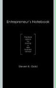 Entrepreneur's Notebook: Practical Advice for Starting a New Business