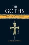 The Goths: Lost Civilizations