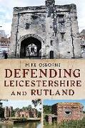 Defending Leicestershire and Rutland