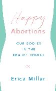 Happy Abortions