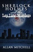 Sherlock Holmes and the Ley Line Murders