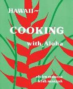 Hawaii--Cooking with Aloha