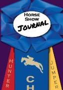 Horse Show Journal: Hunter Jumper Edition