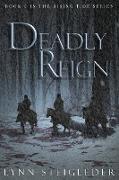 DEADLY REIGN