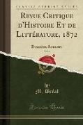 Revue Critique d'Histoire Et de Littérature, 1872, Vol. 6