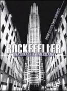 Rockefeller. Una dinastia americana