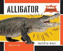 Alligator:: Master of Might