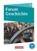 Forum Geschichte - Neue Ausgabe, Gymnasium Hessen, Band 3, Von der Französischen Revolution bis zum Ersten Weltkrieg, Schülerbuch