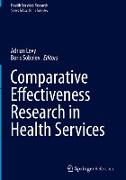 Comparative Effectiveness Research in Health Services