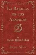 La Batalla de los Arapiles (Classic Reprint)