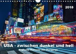 USA - Zwischen dunkel und hell (Wandkalender 2018 DIN A4 quer)