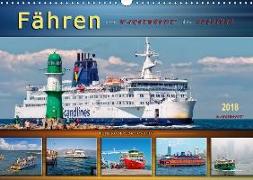 Fähren - von Warnemünde bis Hongkong (Wandkalender 2018 DIN A3 quer)