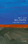 Big Data: A Very Short Introduction