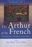 The Arthur of the French: The Arthurian Legend in Medieval French and Occitan Literature