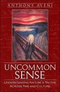 Uncommon Sense: Understanding Nature's Truths Across Time and Culture