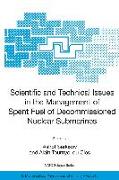 Scientific and Technical Issues in the Management of Spent Fuel of Decommissioned Nuclear Submarines