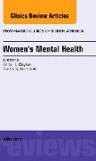 Women's Mental Health, an Issue of Psychiatric Clinics of North America