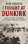 I Fought at Dunkirk