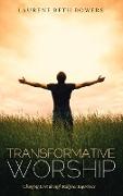 Transformative Worship