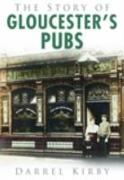 The Story of Gloucester's Pubs