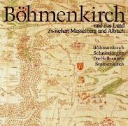 Böhmenkirch. Dorf und Land zwischen Messelberg und Albuch. Band 2