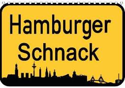 Hamburger Schnack (Tischkalender 2018 DIN A5 quer)