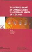 El sultanato nazarí de Granada, Génova y la Corona de Aragón en el siglo XV