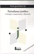 Periodismo jurídico : concepto, características y desarrollo